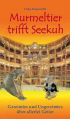 Abbildung des Titelbildes von ‚Murmeltier trifft Seekuh’